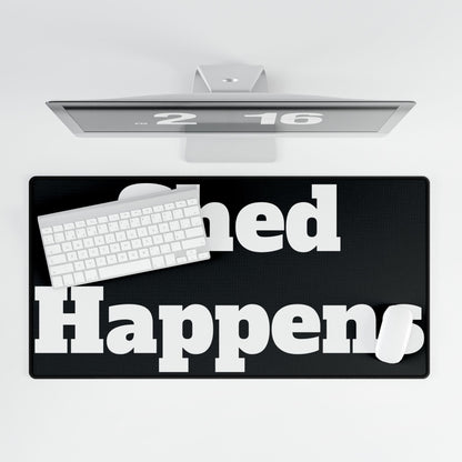 ExoTopia Desk Mats - Shed Happens