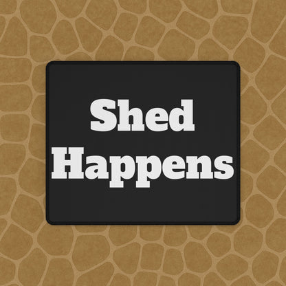 ExoTopia Desk Mats - Shed Happens